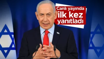Netanyahu’dan Türkiye itirafı